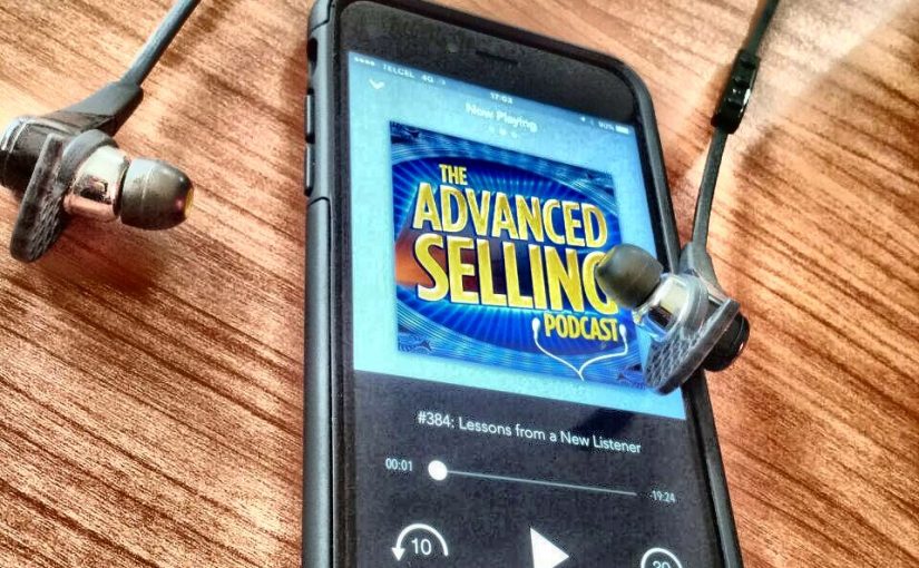 escuchando el advanced selling podcast